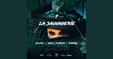 LA SAUVAGERIE ° KILLERZ ° MAZA ° D DREAM ° FéDéRAL