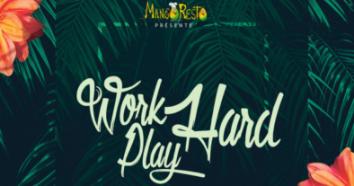 WORK HARD, PLAY HARD AVEC DJ PAYOU DREAM MAZA