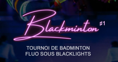 Tournoi de Badminton Fluo sous Blacklights