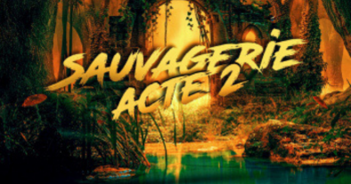 LA SAUVAGERIE ACTE 2