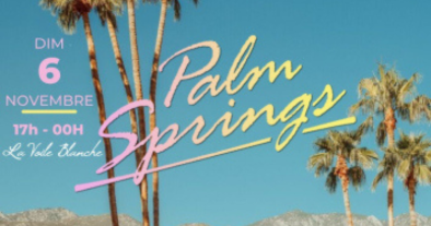 PALM SPRINGS ( LA VOILE BLANCHE )