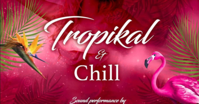TROPIKAL & CHILL