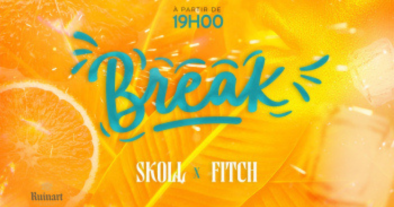 BREAK - SKOLL & FITCH