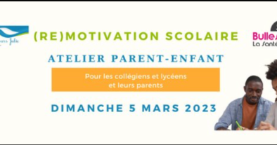 Atelier Parent-Enfant (Re)Motivation Scolaire
