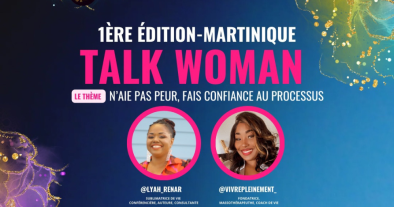 1ère édition TALK WOMAN - Martinique