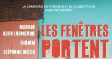 EXPO PERMANENTE COLLECTIVE « LES FENÊTRES PORTENT »