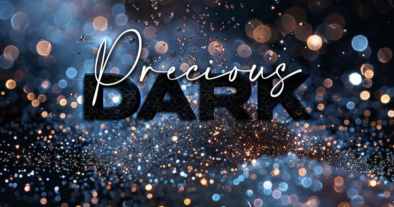 PRÉCIOUS DARK